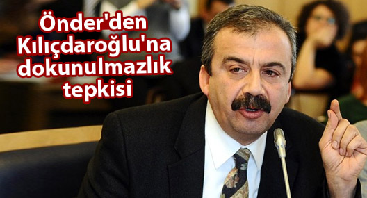 Önder'den Kılıçdaroğlu'na dokunulmazlık tepkisi