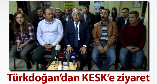 Türkdoğan’dan KESK’e geçmiş olsun ziyareti