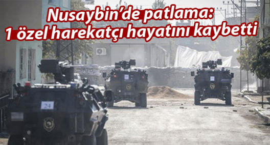 Nusaybin’de 1 polis yaşamını yitirdi, 3 polis yaralandı