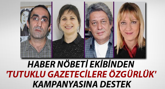 Haber Nöbeti ekibinden 'Tutuklu Gazetecilere Özgürlük' kampanyasına destek