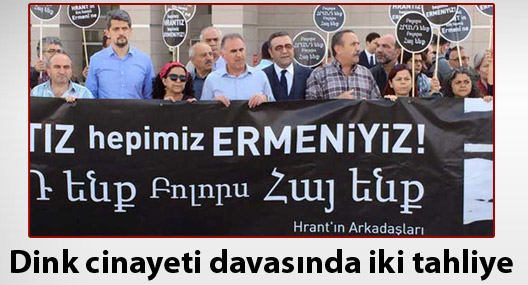 Dink cinayeti davasında Zenit ile Mumcu tahliye edildi