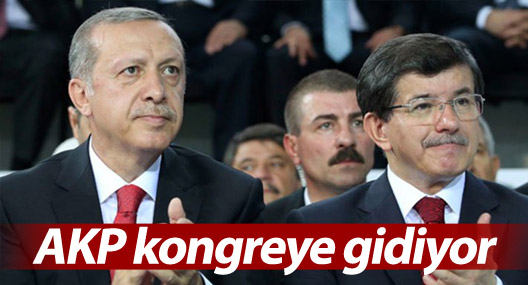 AKP kongreye gidiyor