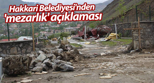 Hakkari Belediyesi'nden 'mezarlık' açıklaması
