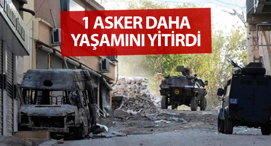 Nusaybin'de 1 asker daha yaşamını yitirdi