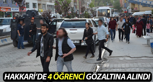 Hakkari'de 4 üniversite öğrencisine gözaltı