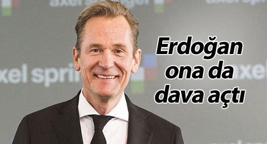 Erdoğan, Almanya medya grubu yöneticisine de dava açtı