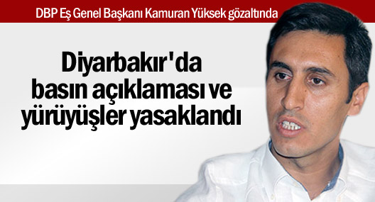 Diyarbakır'da basın açıklaması yasağı