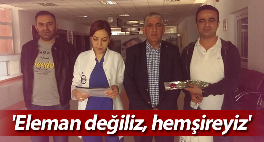 'Eleman değiliz, hemşireyiz'