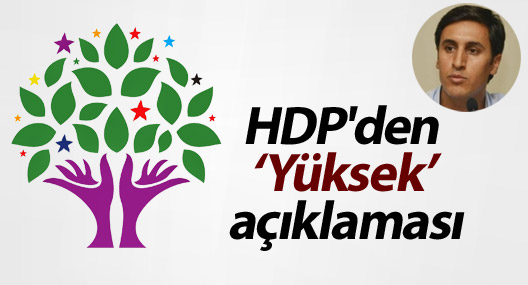 HDP'den Yüksek açıklaması