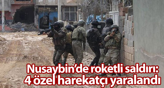 Nusaybin’de roketli saldırı: 4 özel harekatçı yaralandı