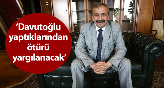 Önder: Davutoğlu yaptıklarından ötürü yargılanacak