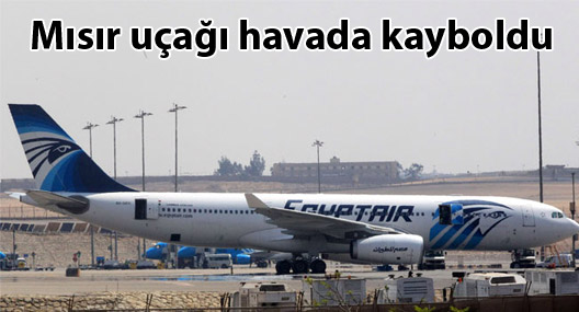 Mısır uçağı havada kayboldu