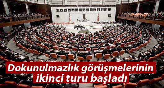 Dokunulmazlık görüşmelerinin ikinci turu başladı