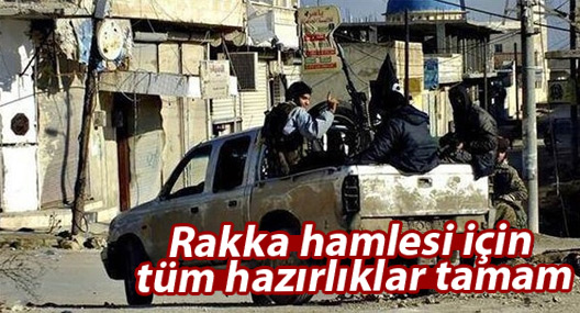 Rakka hamlesi için tüm hazırlıklar tamam