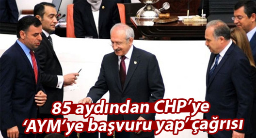 85 aydından CHP’ye ‘AYM’ye başvuru yap’ çağrısı