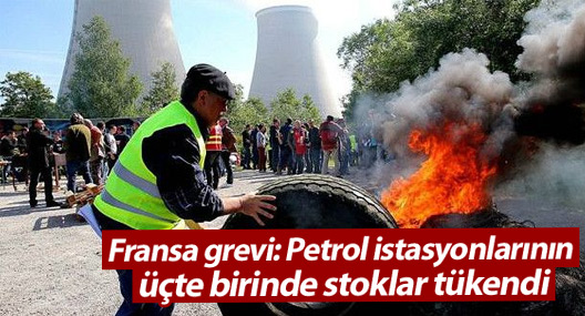 Fransa grevi: Petrol istasyonlarının üçte birinde stoklar tükendi
