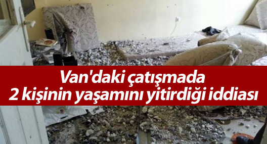 Van'daki çatışmada 2 kişinin yaşamını yitirdiği iddiası