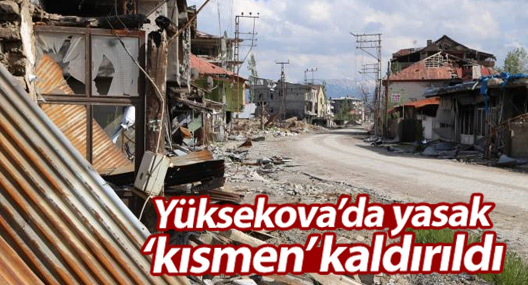 Yüksekova'da yasak kısmen kaldırıldı