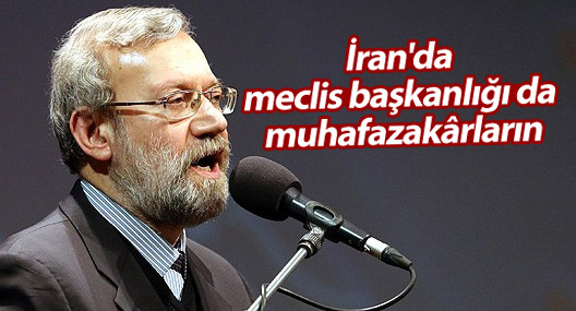 İran'da meclis başkanlığı da muhafazakârların