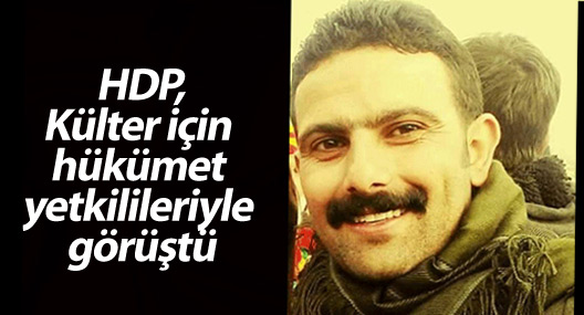 HDP, Hurşit Külter için hükümet yetkilileriyle görüştü
