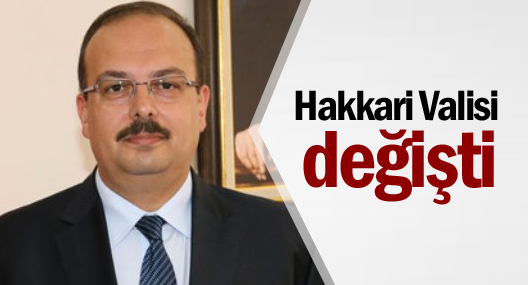 Hakkari Valisi değişti