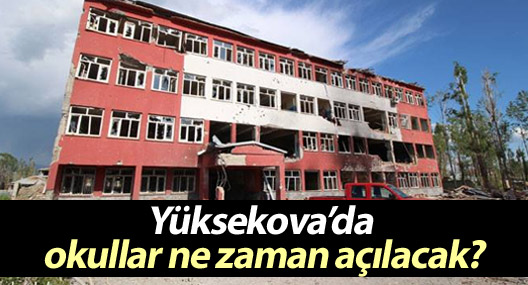 Yüksekova’da eğitime ne zaman başlanıyor? Milli Eğitim açıkladı!
