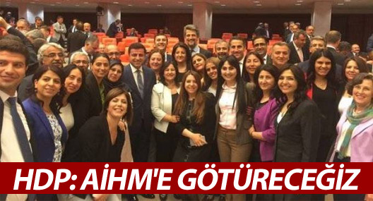 HDP: AİHM'e götüreceğiz