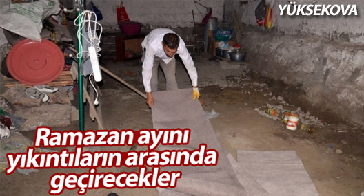 Yüksekova'da yurttaşlar Ramazan ayını yıkıntıların arasında geçirecek