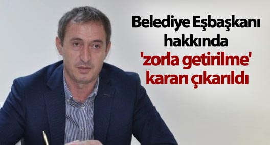 Belediye Eşbaşkanı hakkında 'zorla getirilme' kararı çıkarıldı