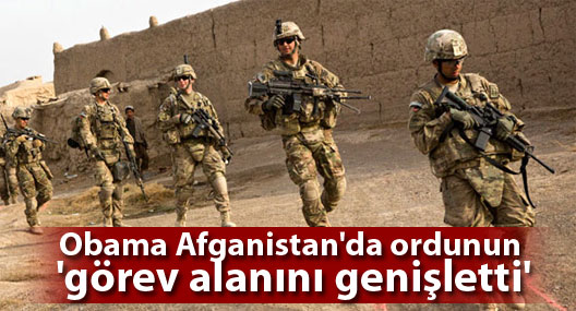 Obama Afganistan'da ordunun 'görev alanını genişletti'