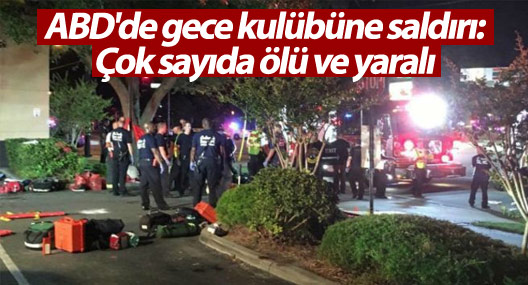 ABD’de gece kulübüne saldırı: 50 kişi yaşamını yitirdi