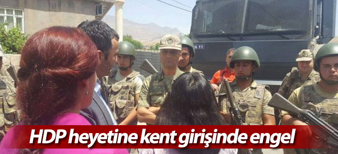 HDP heyetine kent girişinde engel