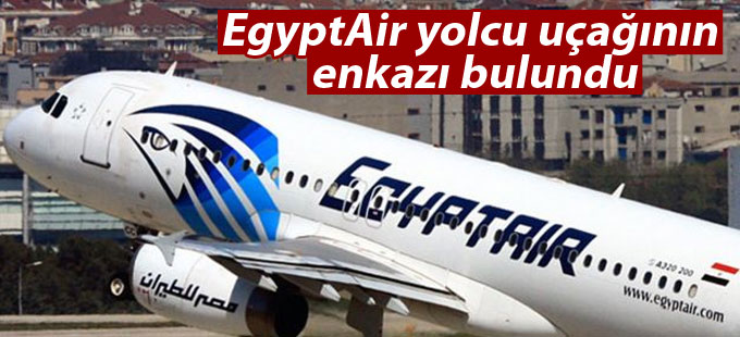 EgyptAir yolcu uçağının enkazı bulundu
