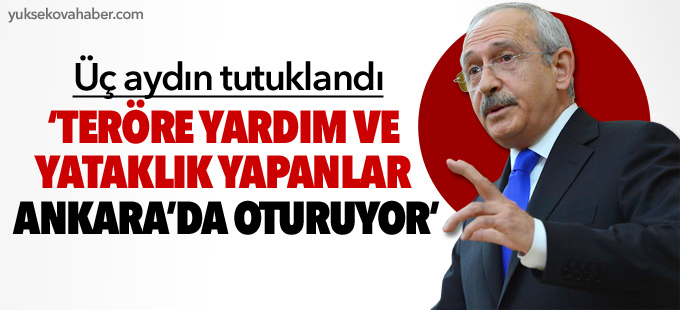 Kılıçdaroğlu: Teröre yardım ve yataklık yapanlar Ankara’da oturuyor