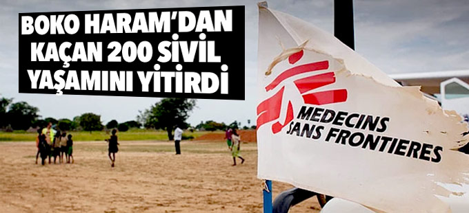 Boko Haram’dan kaçan 200 sivil yaşamını yitirdi