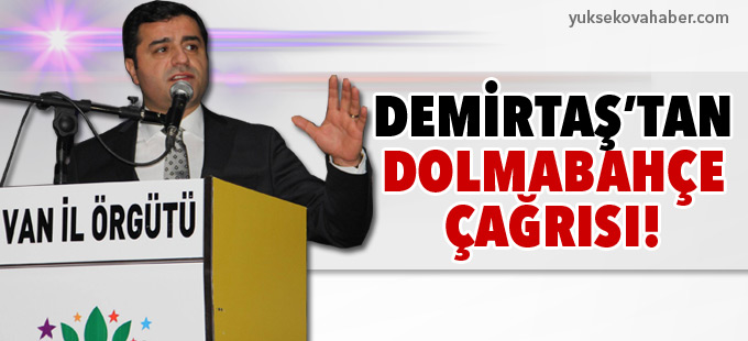 Demirtaş:'Dolmabahçe'de kaldığımız yerden devam edelim'