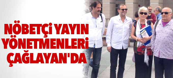 Özgür Gündem’in dört Nöbetçi Yayın Yönetmeni Çağlayan’da