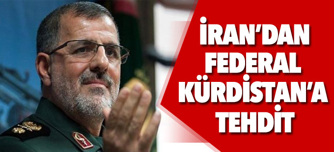 İran'dan Federal Kürdistan'a tehdit