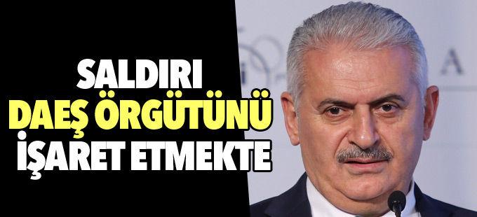 Yıldırım: Saldırı IŞİD’i işaret etmekte