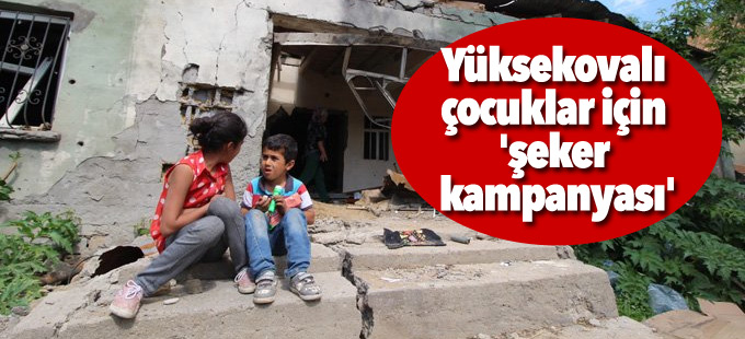 Yüksekovalı çocuklar için 'şeker kampanyası'