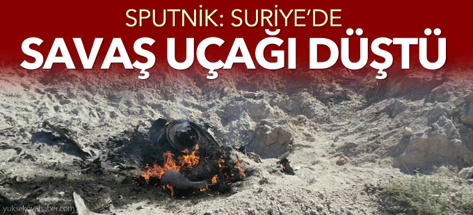 Sputnik: Suriye'de savaş uçağı düştü