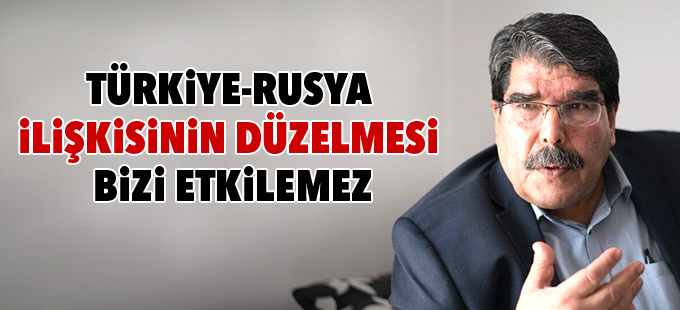 Müslim: Türkiye-Rusya ilişkisinin düzelmesi bizi etkilemez