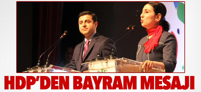 HDP Eş Genel Başkanları'ndan bayram mesajı