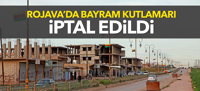 Rojava’da bayram kutlamaları iptal edildi