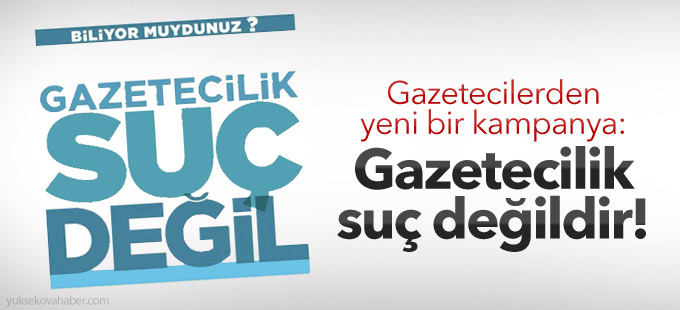Gazetecilerden yeni bir kampanya: Gazetecilik suç değil