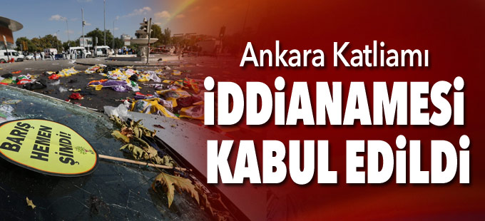 10 Ekim Ankara Katliamı iddianamesi kabul edildi