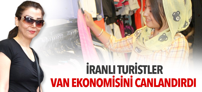 İranlı turistler Van ekonomisini canlandırdı