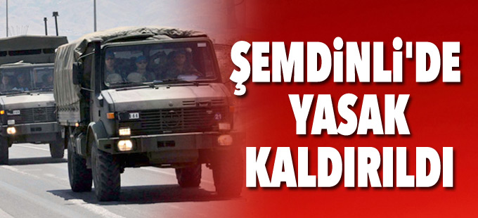 Şemdinli'de sokağa çıkma yasağı kaldırıldı