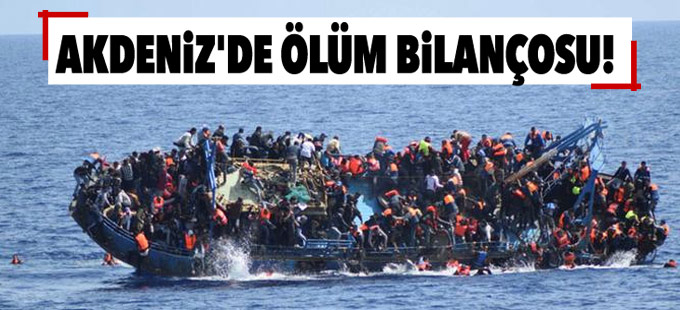 Akdeniz'de ölüm bilançosu