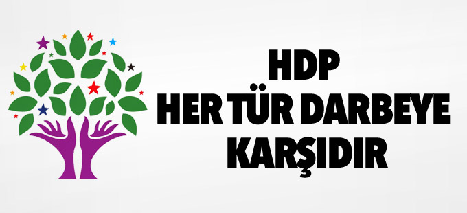 'HDP Her Tür Darbeye Karşıdır'
